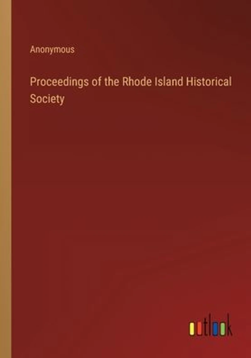 Proceedings of the Rhode Island Historical Society