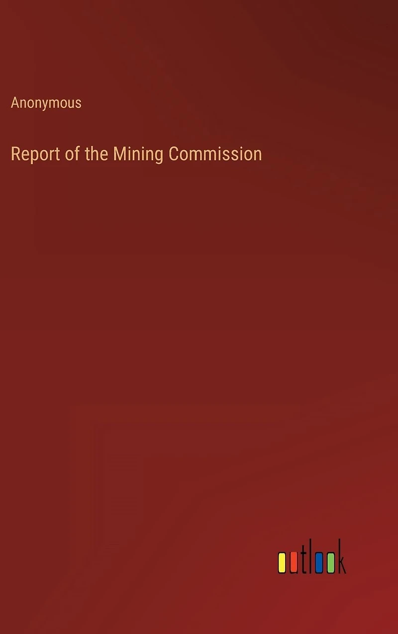 Report of the Mining Commission