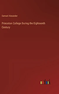 Princeton College During the Eighteenth Century