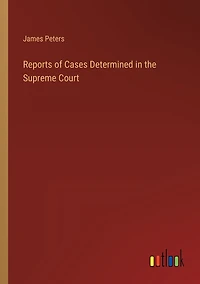 Reports of Cases Determined the Supreme Court