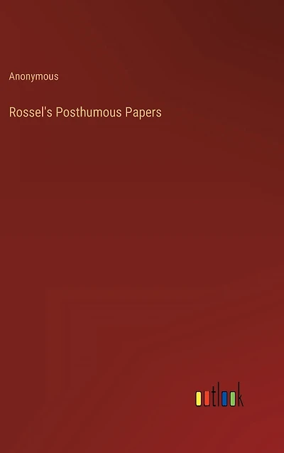 Rossel's Posthumous Papers