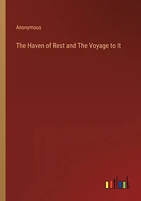 The Haven of Rest and Voyage to It