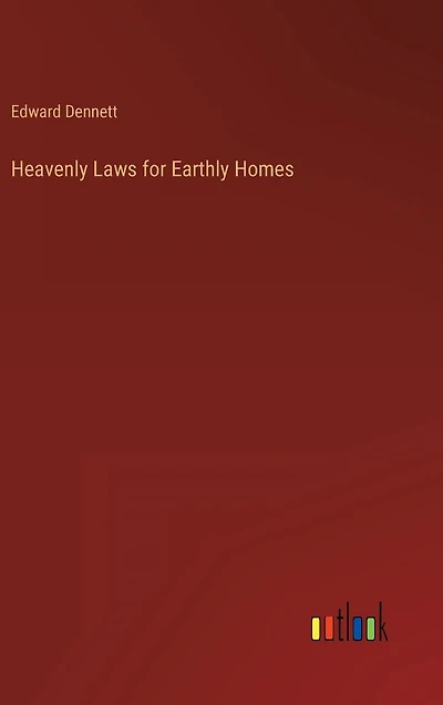 Heavenly Laws for Earthly Homes