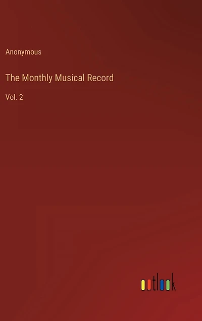 The Monthly Musical Record: Vol. 2
