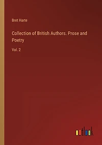 Collection of British Authors. Prose and Poetry: Vol. 2