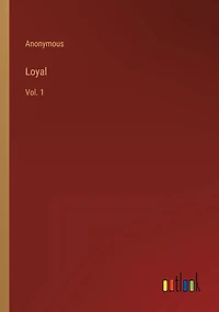 Loyal: Vol. 1