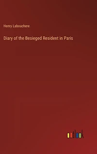 Diary of the Besieged Resident Paris