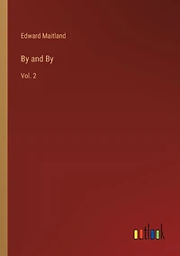 By and By: Vol. 2