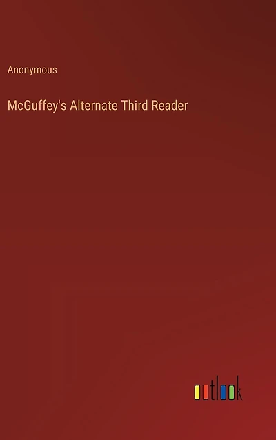 McGuffey's Alternate Third Reader