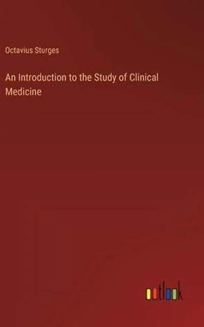 An Introduction to the Study of Clinical Medicine