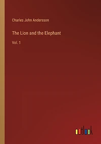The Lion and the Elephant: Vol. 1
