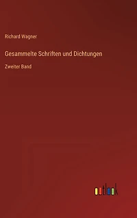 Gesammelte Schriften und Dichtungen: Zweiter Band