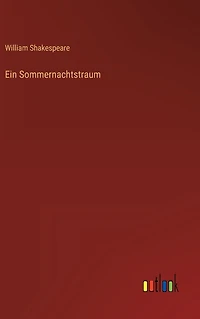Ein Sommernachtstraum (Mid-Summer Night's Dream German)