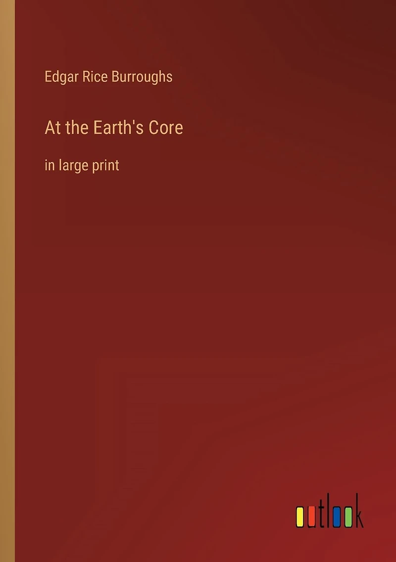 At the Earth's Core: large print