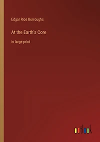 At the Earth's Core: large print