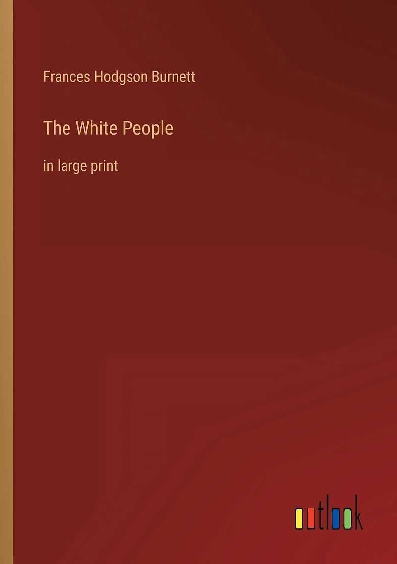 The White People: large print