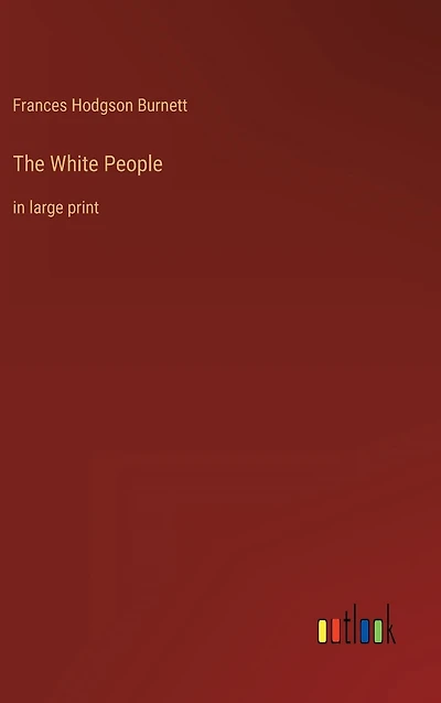 The White People: large print
