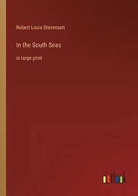 the South Seas: large print
