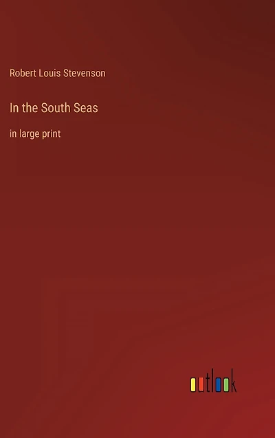 the South Seas: large print