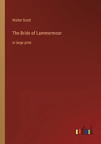 The Bride of Lammermoor: large print