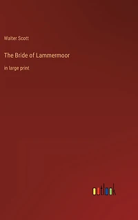 The Bride of Lammermoor: large print