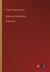 Little Lord Fauntleroy: large print