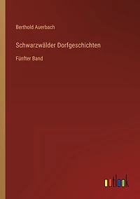 Schwarzwälder Dorfgeschichten: Fünfter Band