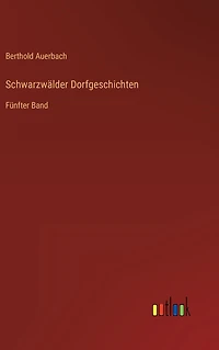 Schwarzwälder Dorfgeschichten: Fünfter Band
