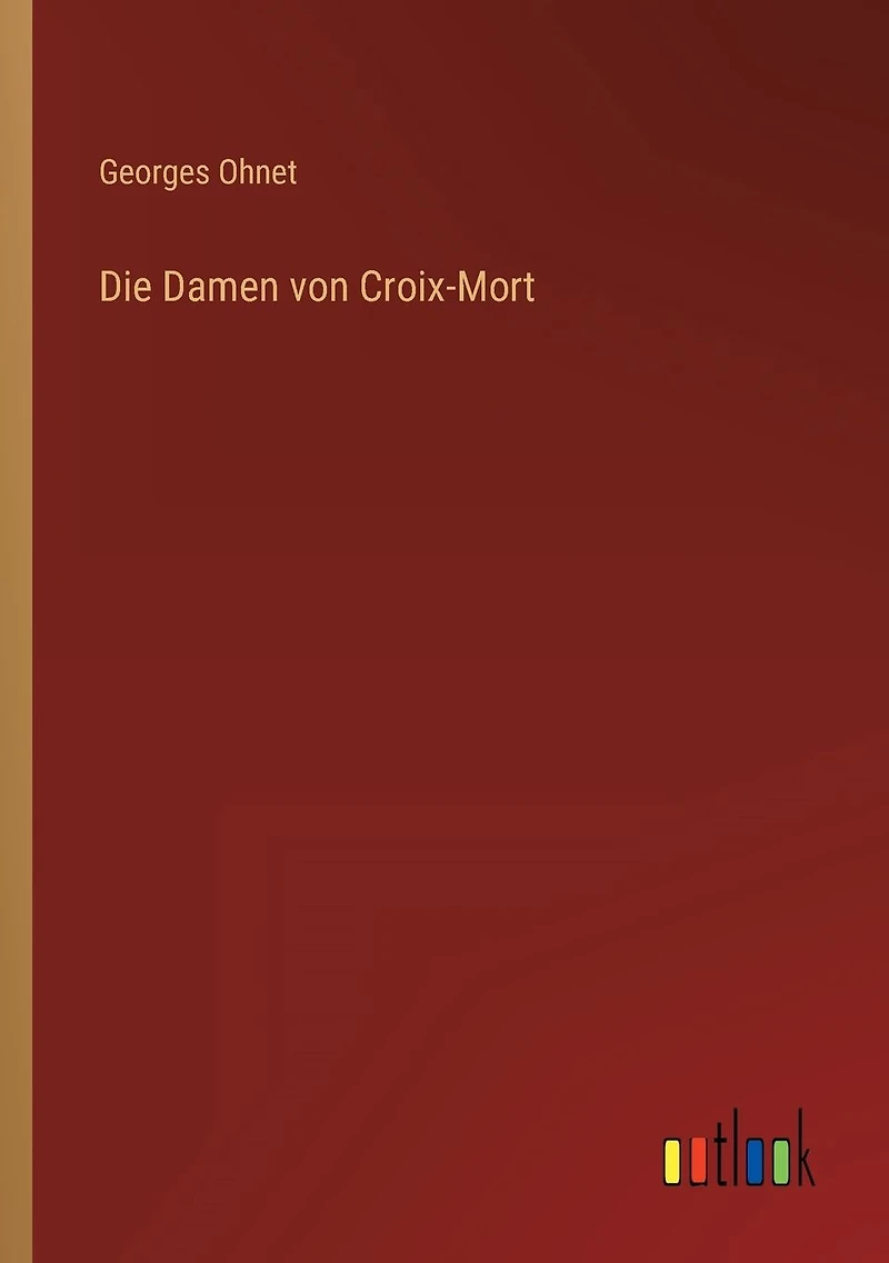 Die Damen von Croix-Mort