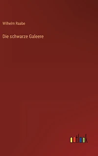 Die schwarze Galeere (Ungekürzte Lesung)
