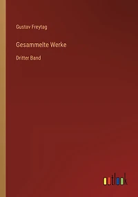 Gesammelte Werke: Dritter Band