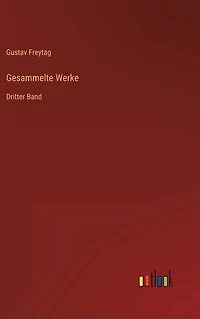 Gesammelte Werke: Dritter Band