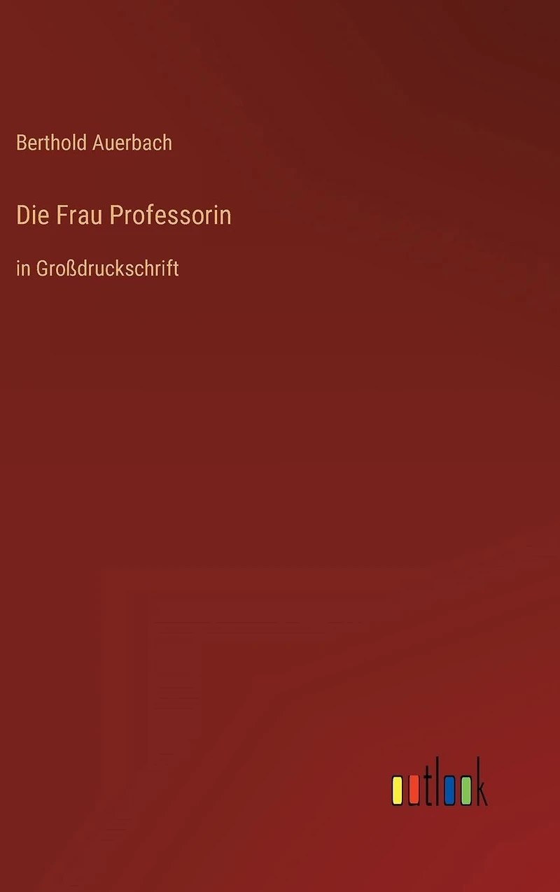 Die Frau Professorin: Großdruckschrift