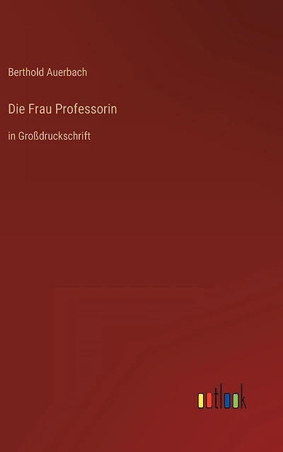 Die Frau Professorin: Großdruckschrift