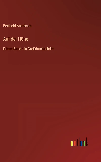 Auf der Höhe: Dritter Band - Großdruckschrift