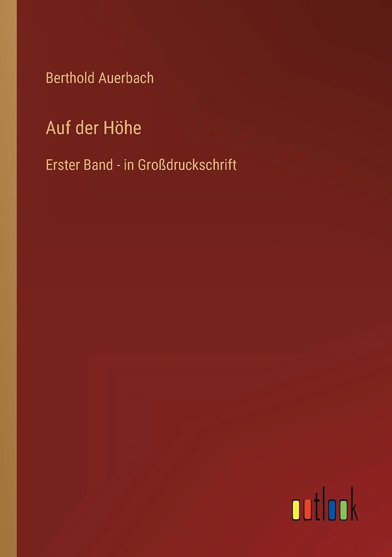 Auf der Höhe: Erster Band - in Großdruckschrift
