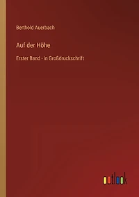 Auf der Höhe: Erster Band - in Großdruckschrift