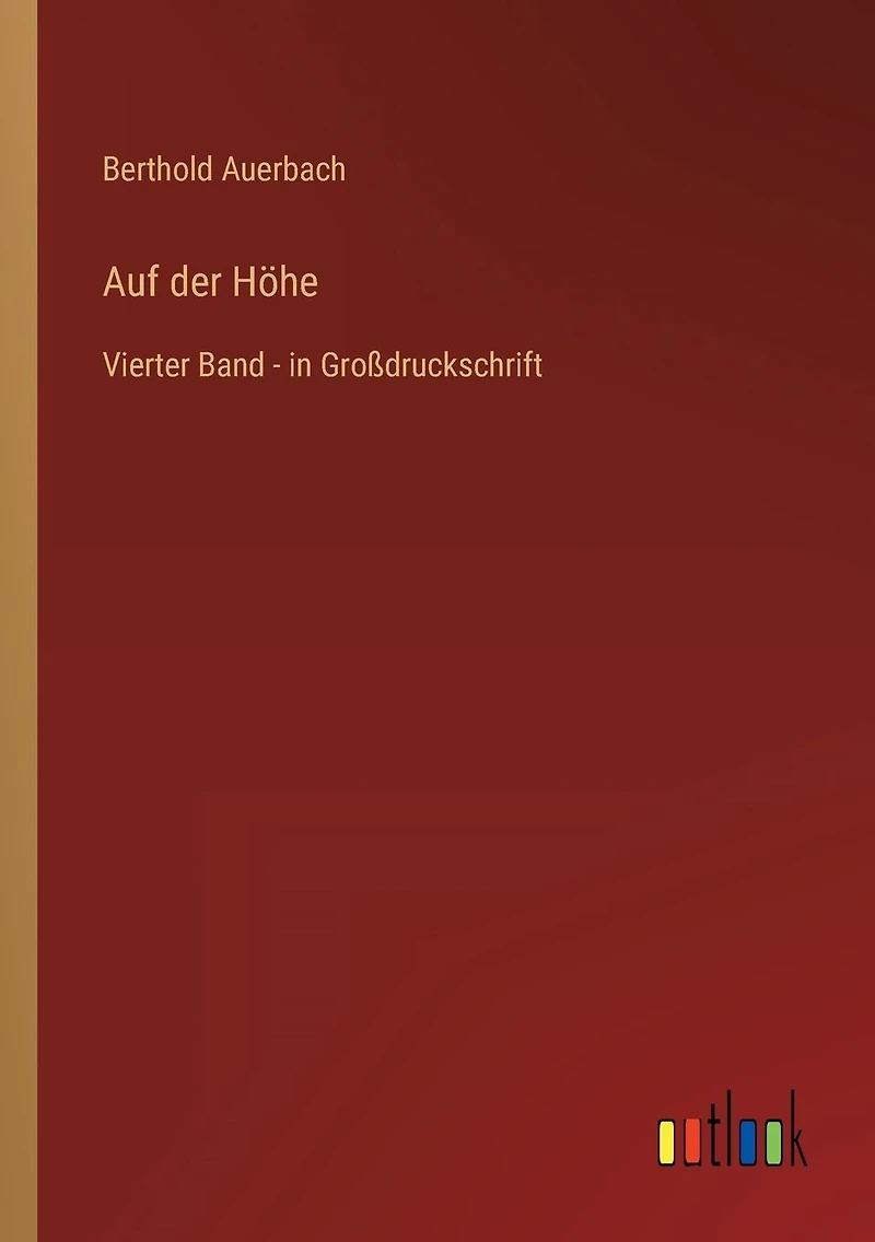 Auf der Höhe: Vierter Band - Großdruckschrift