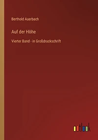 Auf der Höhe: Vierter Band - Großdruckschrift