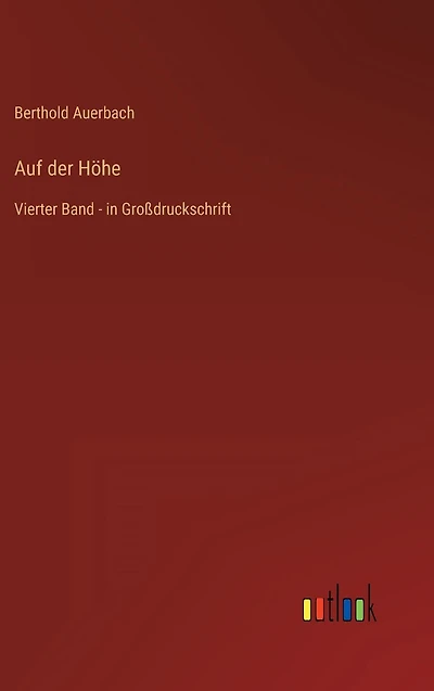 Auf der Höhe: Vierter Band - Großdruckschrift