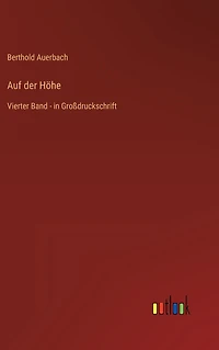 Auf der Höhe: Vierter Band - Großdruckschrift