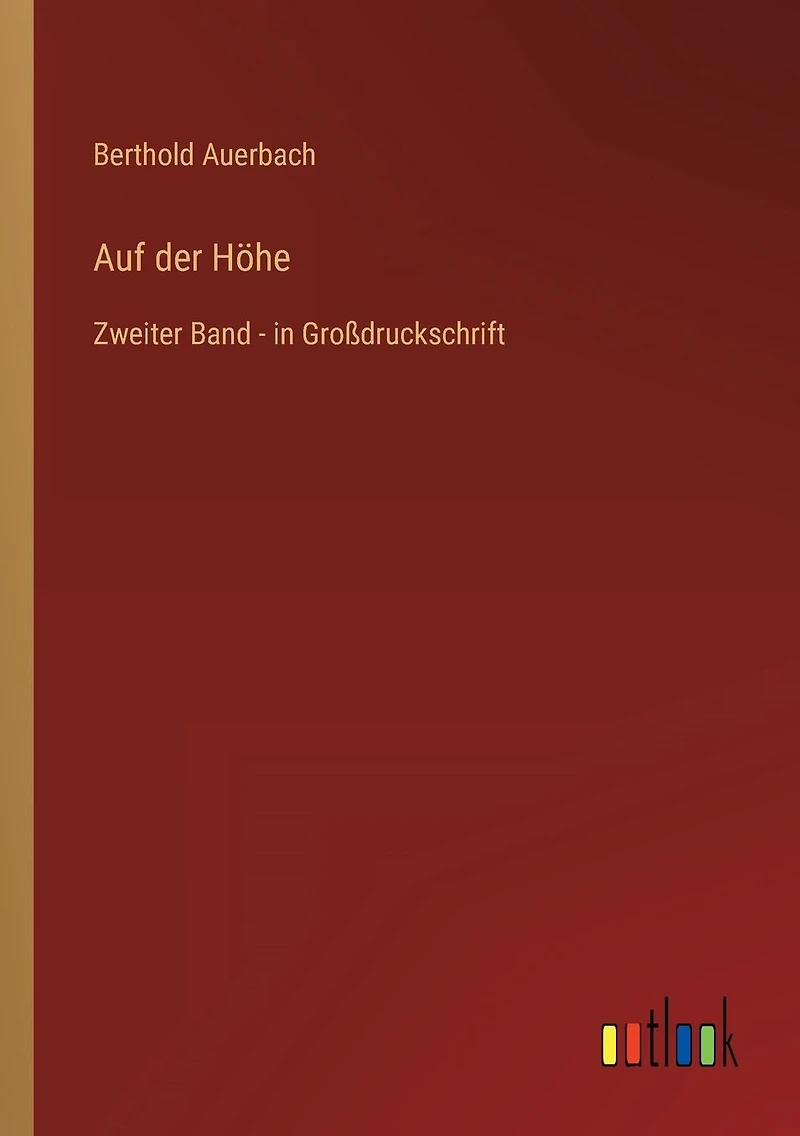Auf der Höhe: Zweiter Band - Großdruckschrift