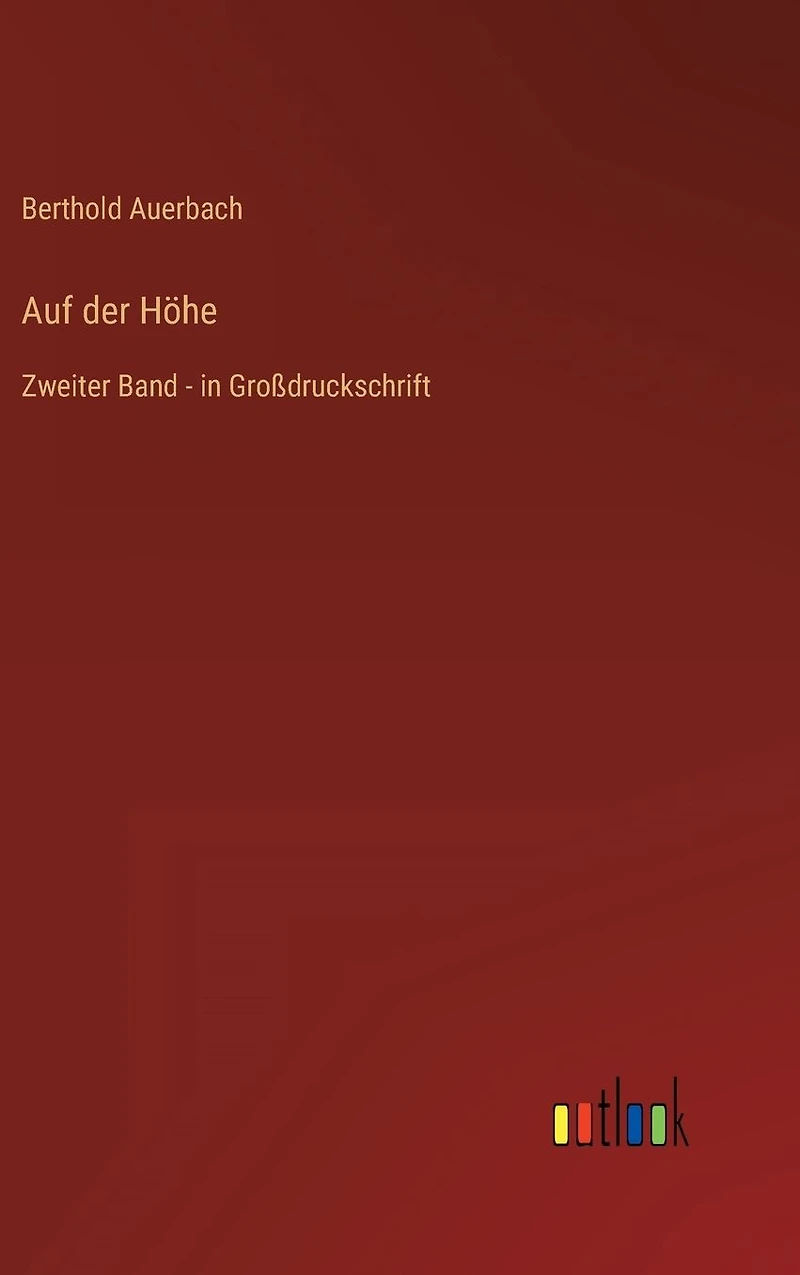 Auf der Höhe: Zweiter Band - Großdruckschrift