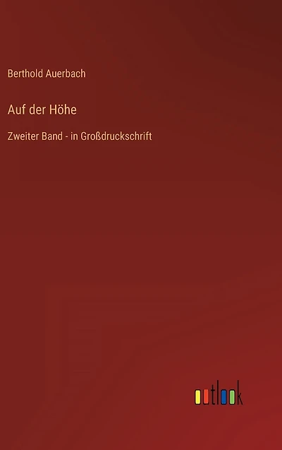 Auf der Höhe: Zweiter Band - Großdruckschrift