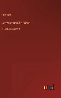 Der Vater und die Söhne: Großdruckschrift