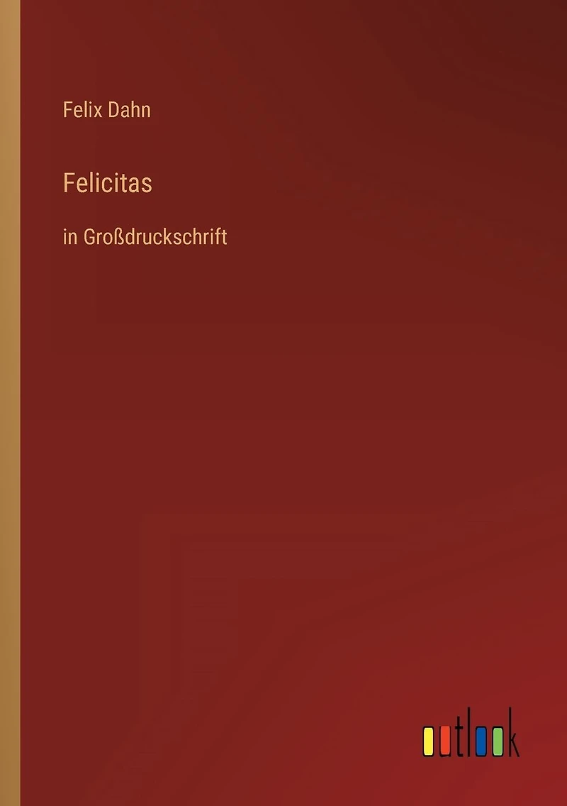 Felicitas: Großdruckschrift