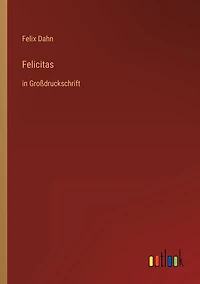 Felicitas: Großdruckschrift