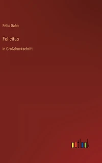 Felicitas: Großdruckschrift