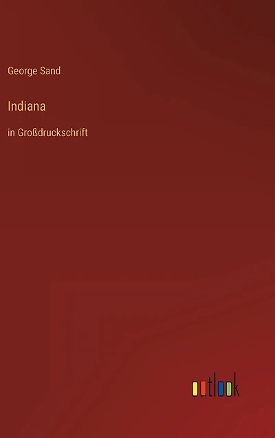 Indiana: in Gro�druckschrift