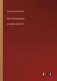 Das Pentameron: Groï¿½druckschrift